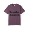 high premium breathe. balance. become. yoga t shirt