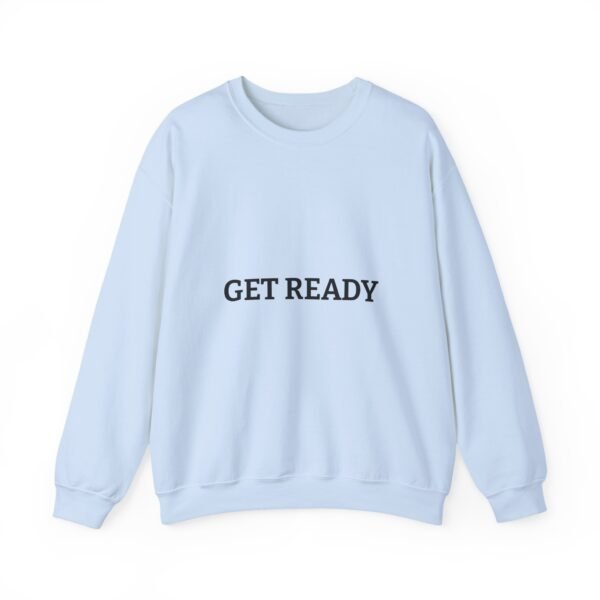get ready crewneck sweatshirt — high quality graphic crewneck