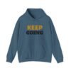 KEEP GOING Inspirational Hoodie — Premium Motivational Pullover