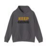 KEEP GOING Inspirational Hoodie — Premium Motivational Pullover
