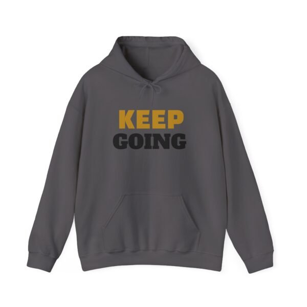 KEEP GOING Inspirational Hoodie — Premium Motivational Pullover
