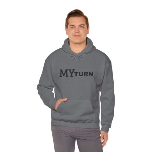 "My-Turn" Hoodie — Premium Unisex Pullover
