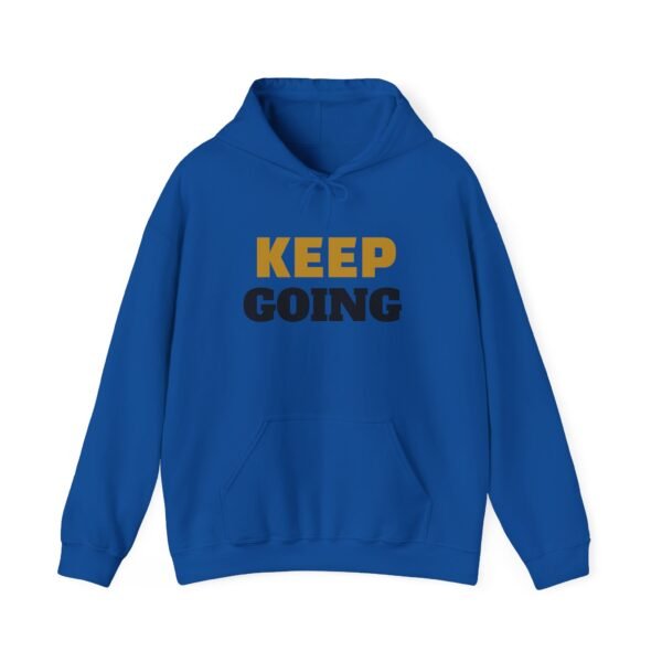 KEEP GOING Inspirational Hoodie — Premium Motivational Pullover