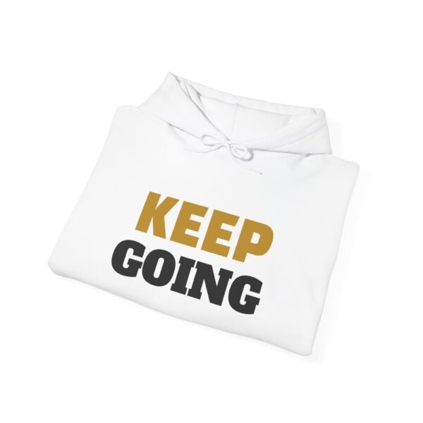 KEEP GOING Inspirational Hoodie — Premium Motivational Pullover