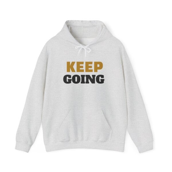 KEEP GOING Inspirational Hoodie — Premium Motivational Pullover
