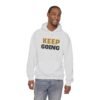 KEEP GOING Inspirational Hoodie — Premium Motivational Pullover