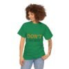 10465300441830344853_2048-2.jpeg Don't Worry Tee — Minimalist Positive Message Graphic T-Shirt