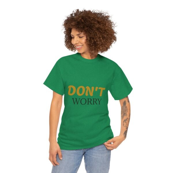 10465300441830344853_2048-2.jpeg Don't Worry Tee — Minimalist Positive Message Graphic T-Shirt