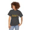 11806777448573848617_2048-1.jpeg Don't Worry Tee — Minimalist Positive Message Graphic T-Shirt