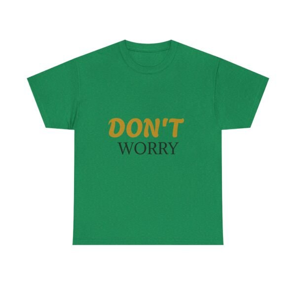 1993736760471881923_2048-2.jpeg Don't Worry Tee — Minimalist Positive Message Graphic T-Shirt