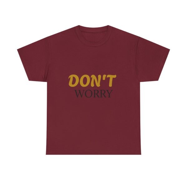 5175680027431248933_2048-1.jpeg Don't Worry Tee — Minimalist Positive Message Graphic T-Shirt