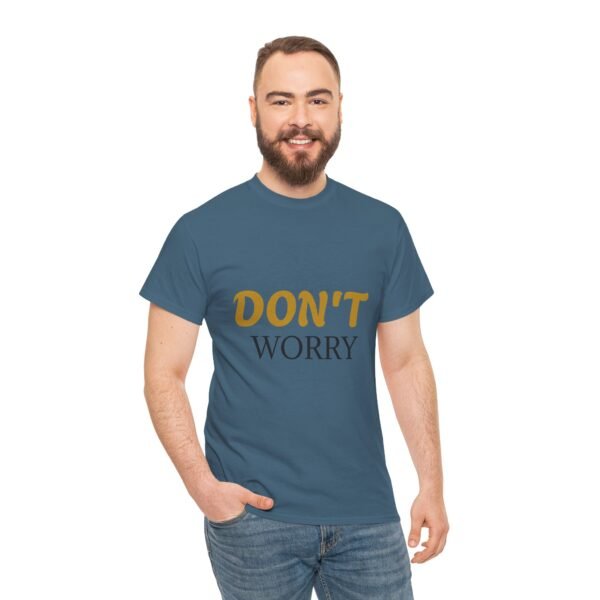 6937135941200171021_2048-2.jpeg Don't Worry Tee — Minimalist Positive Message Graphic T-Shirt
