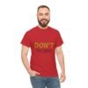 9441776866512947433_2048-1.jpeg Don't Worry Tee — Minimalist Positive Message Graphic T-Shirt